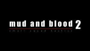 Mud and Blood 2
